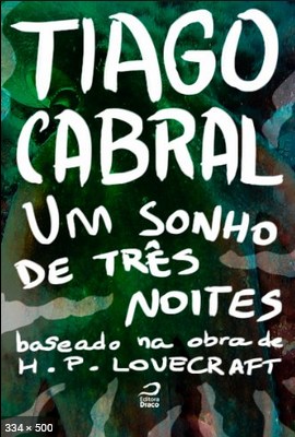 Um Sonho de Tres Noites - Tiago Cabral