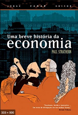 Uma Breve Historia da Economia – Paul Strathern