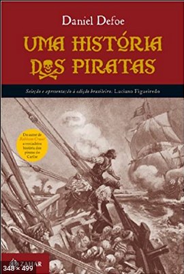 Uma Historia dos Piratas - Daniel Defoe