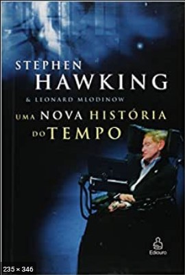 Uma Nova Historia do Tempo - Stephen Hawking