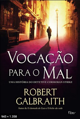Vocacao Para O Mal – Robert Galbraith