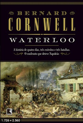 Waterloo – Bernard Cornwell