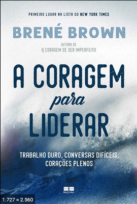 A coragem para liderar – Brene Brown