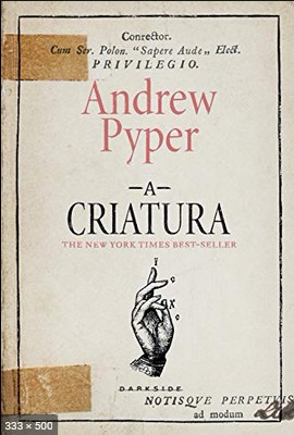 A Criatura - Andrew Pyper