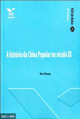 A Historia da China Popular No Seculo Xx – Shu Sheng
