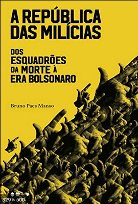 A Republica das Milicias - Bruno Paes Manso