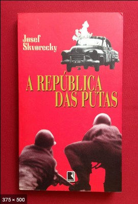 A Republica das Putas - Josef Skvorecky