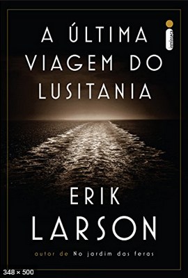 A Ultima Viagem do Lusitania – Erik Larson (1)