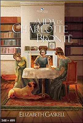 A Vida de Charlotte Bronte – Elizabeth Gaskell