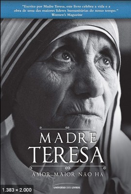 Amor maior nao ha - Madre Teresa de Calcuta