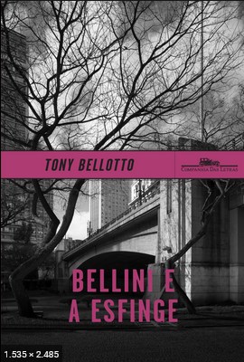 Bellini e a Esfinge – Tony Bellotto