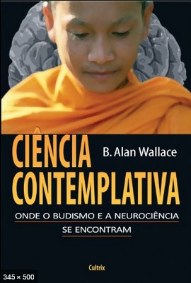Ciencia Contemplativa – B. Alan Wallace