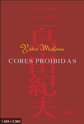 Cores Proibidas – Yukio Mishima