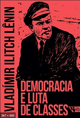 Democracia e luta de classes (Arsenal Leni – Lenin, Vladimir Ilitch Ulianov (1)