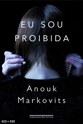 Eu sou proibida – Markovits, Anouk