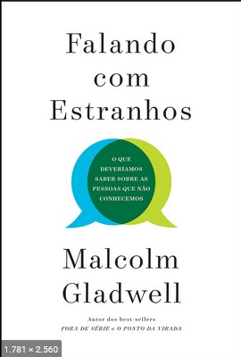 Falando Com Estranhos – Malcolm Gladwell (1)