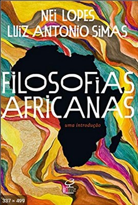 Filosofias Africanas uma Introducao – Nei Lopes