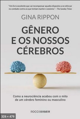 Genero e os nossos cerebros Como a neuroc - Gina Rippon