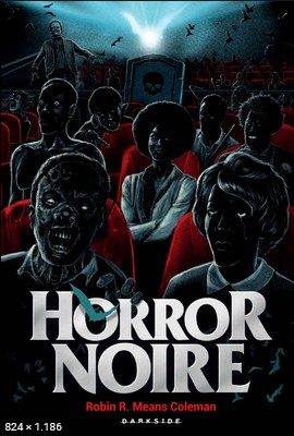 Horror Noire - Robin R. Means Coleman