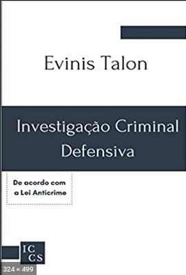 Investigacao criminal defensiva - Evinis Talon