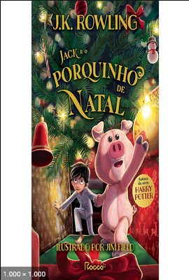 Jack e o Porquinho de Natal – J. K. Rowling