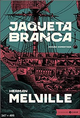 Jaqueta Branca edicao comentad – Herman Melville