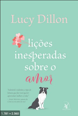 Licoes inesperadas sobre o amor - Lucy Dillon