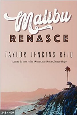 Malibu Renasce – Taylor Jenkins Reid