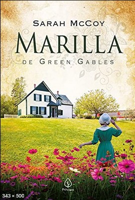 Marilla de Green Gables (Universo Anne) - Sarah McCoy