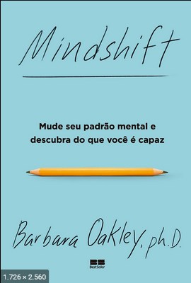 Mindshift Mude seu padrao mental e descub – Barbara Oakley