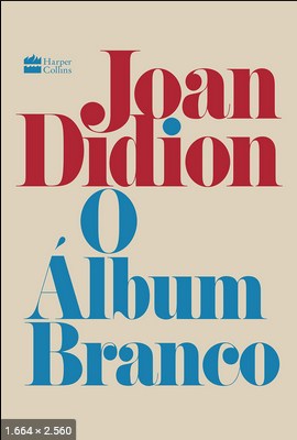O Album Branco - Joan Didion