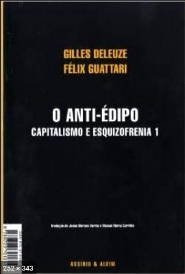 O Anti Edipo Capitalismo e Esquizofrenia - Gilles Deleuze