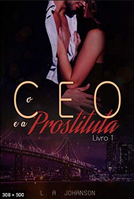 O CEO e a Prostituta – Livro 1