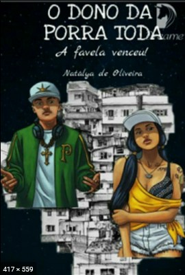 O dono da Porra Toda II  A Favela Venceu  Natálya de Oliveira