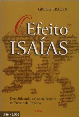 O Efeito Isaias - Gregg Braden
