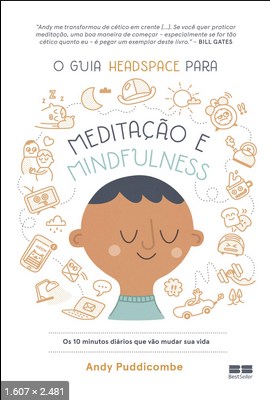 O guia Headspace para meditacao e mindfuln - Andy Puddicombe
