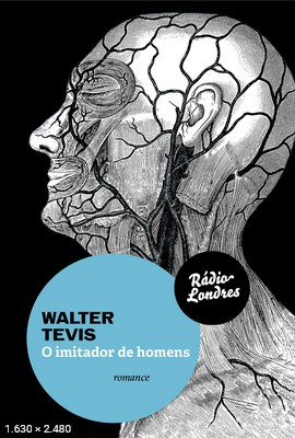 O Imitador de Homens – Walter Tevis
