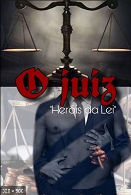 O juiz (Heróis da Lei Livro 4) - Melinda Collins