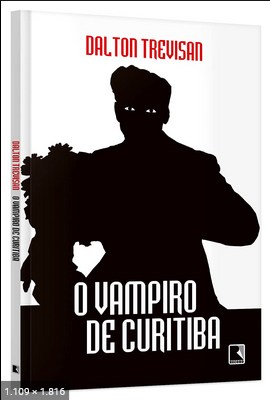 O Vampiro de Curitiba – Dalton Trevisan