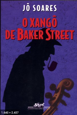 O Xango de Baker Street – Jo Soares