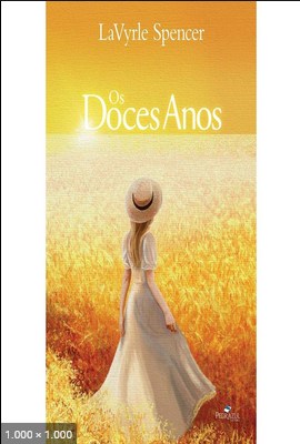 Os Doces Anos – LaVyrle Spencer