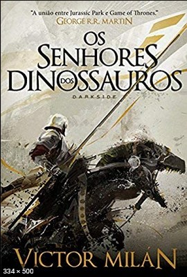 Os Senhores dos Dinossauros – Victor Milan