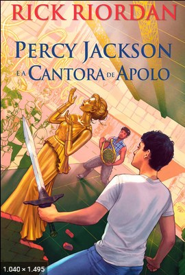 Percy Jackson e a Cantora de Apolo - Rick Riordan