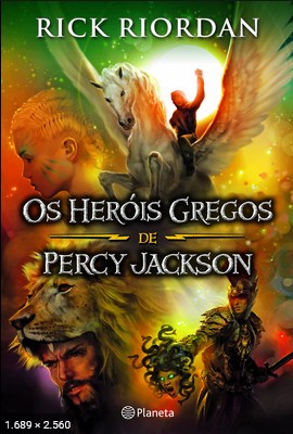 Percy Jackson e os Herois Gregos – Rick Riordan