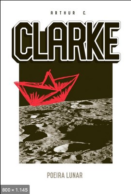 Poeira Lunar - Arthur C. Clarke