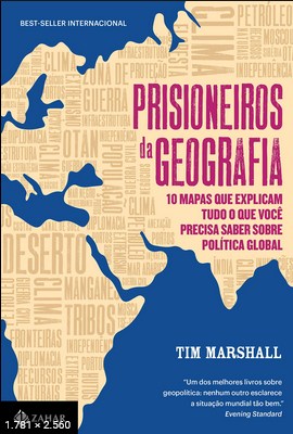 Prisioneiros da Geografia 10 mapas que ex – Tim Marshall