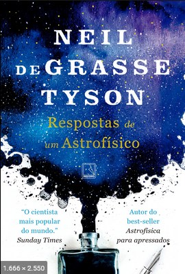 Respostas de Um Astrofisico – Neil deGrasse Tyson