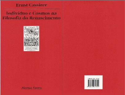 CASSIRER, Ernst. Indivíduo e Cosmos na Filosofia do Renascimento pdf