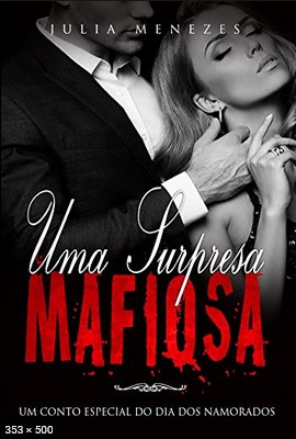 Uma Surpresa Mafiosa - Julia Menezes 