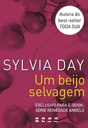 Um Beijo Selvagem - Silvia Day